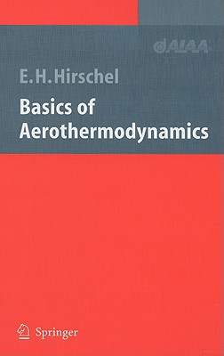 Basics of Aerothermodynamics - Hirschel, Ernst Heinrich