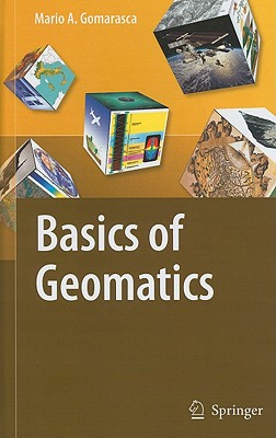 Basics of Geomatics - Gomarasca, Mario A