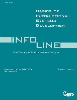 Basics of Instructional Systems Development: Instructional Systems Development - Hodell, Chuck