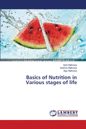 Basics of Nutrition in Various stages of life