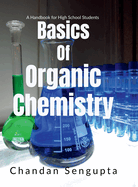 Basics of Organic Chemistry: A Handbook for High School Students