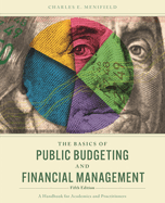 Basics of Public Budgeting and Financial Management: A Handbook for Academics and Practitioners