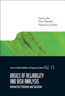 Basics of Reliability and Risk Analysis: Worked Out Problems and Solutions - Baraldi, Piero, and Zio, Enrico, and Cadini, Francesco