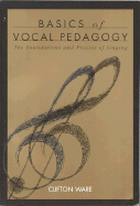 Basics of Vocal Pedagogy