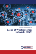 Basics of Wireless Sensor Networks (WSN)