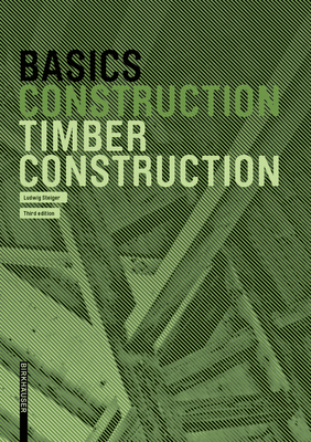 Basics Timber Construction - Steiger, Ludwig