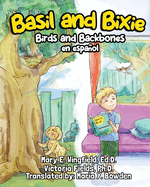 Basil and Bixie: Birds and Backbones en espaol