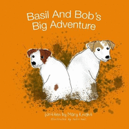 Basil And Bob's Big Adventure