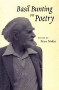 Basil Bunting on Poetry