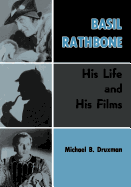 Basil Rathbone: His Life and His Films