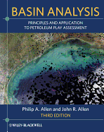 Basin Analysis: Principles and Application to Petroleum Play Assessment