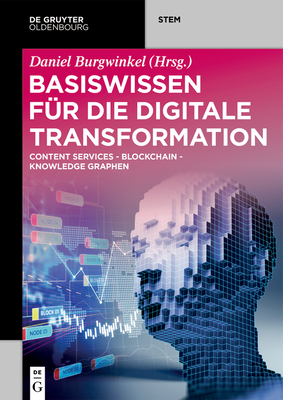 Basiswissen f?r die Digitale Transformation - Burgwinkel, Daniel (Editor)