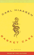 Basket Case - Hiaasen, Carl (Read by)