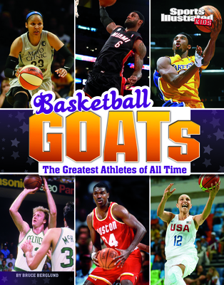 Basketball Goats: The Greatest Athletes of All Time - Berglund, Bruce