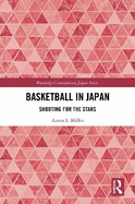 Basketball in Japan: Shooting for the Stars