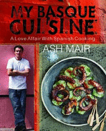 Basque Cuisine - Mair, Ash