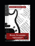 Bass Lessons: A practical method to play Blues, Jazz and Rock