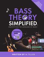 Bass Theory Simplified: Demystifying The Language Of Music