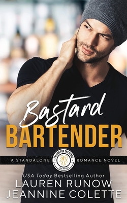 Bastard Bartender: A Friends to Lovers Romance - Colette, Jeannine, and Runow, Lauren