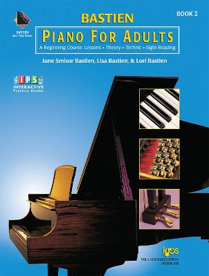 Bastien Piano for Adults: A Beginning Course: Lessons, Theory, Technic, Sight Reading - Saleem, and Bastien, Jane Smisor