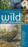 Bateman Field Guide to Wild New Zealand