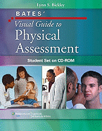 Bates' Visual Guide to Physical Assessment: Student Set on Cd-Rom - Bickley, Lynn S