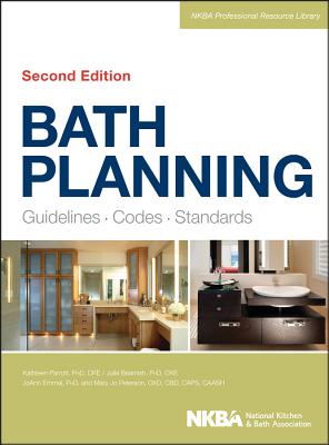 Bath Planning: Guidelines, Codes, Standards - Nkba (National Kitchen and Bath Association)