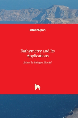 Bathymetry and Its Applications - Blondel, Philippe (Editor)