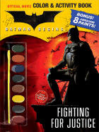 Batman Begins Color & Activity Book: Fighting for Justice