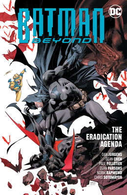 Batman Beyond Vol. 8: The Eradication Agenda - Jurgens, Dan