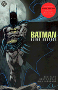 Batman: Blind Justice - Hamm, Sam, and Hill, Michael (Editor)