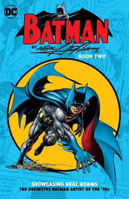 Batman by Neal Adams Book Two - Adams, Neal, MD