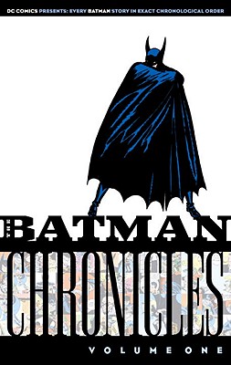 Batman Chronicles: Vol 01 - Finger, Bill