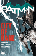Batman: City of Bane: The Complete Collection