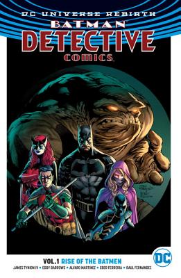 Batman: Detective Comics Vol. 1: Rise of the Batmen (Rebirth) - Tynion IV, James