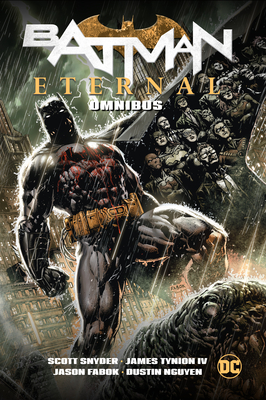 Batman Eternal Omnibus (New Edition) - Snyder, Scott, and Tynion, James IV, and Seeley, Tim