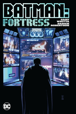 Batman: Fortress - Whitta, Gary