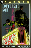 Batman: Fortunate Son - Jones, Gerard