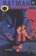 Batman: Officer Down - New Gotham, Vol 02