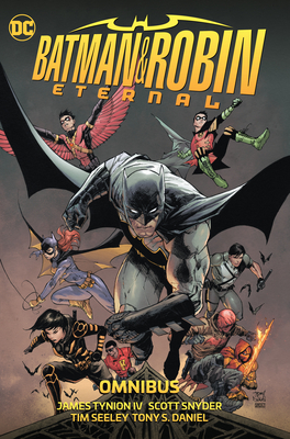 Batman & Robin Eternal Omnibus - Tynion IV, James, and Snyder, Scott