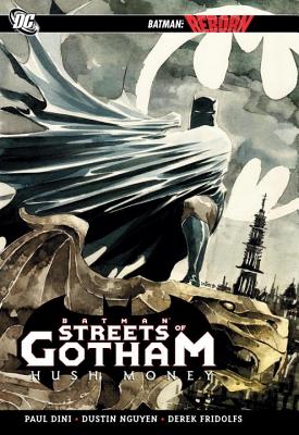 Batman Streets Of Gotham TP Vol 01 Hush Money - Dini, Paul, and Fridolfs, Derek (Artist), and Nguyen, Dustin (Artist)