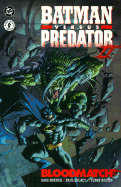 Batman Versus Predator II: Bloodmatch