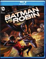Batman vs. Robin [Blu-ray] - Jay Oliva