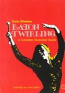 Baton Twirling: A Complete Illustrated Guide - Wheelus, Doris