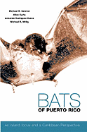 Bats of Puerto Rico: An Island Focus and a Caribbean Perspective