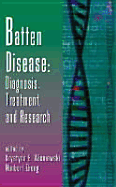 Batten Disease: Diagnosis, Treatment, and Research - Wisniewski, Krystyna (Editor), and Zhong, Nanbert (Editor), and Hall, Jeffrey C (Editor)