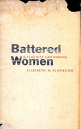 Battered Women and Feminist Lawmaking