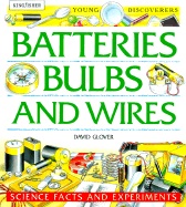 Batteries, Bulbs, and Wires - Glover, David