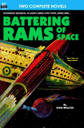 Battering Rams of Space & Doomsday Wing