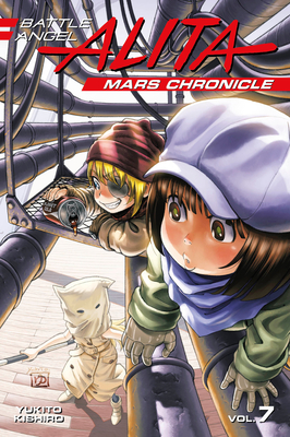 Battle Angel Alita Mars Chronicle 7 - Kishiro, Yukito
